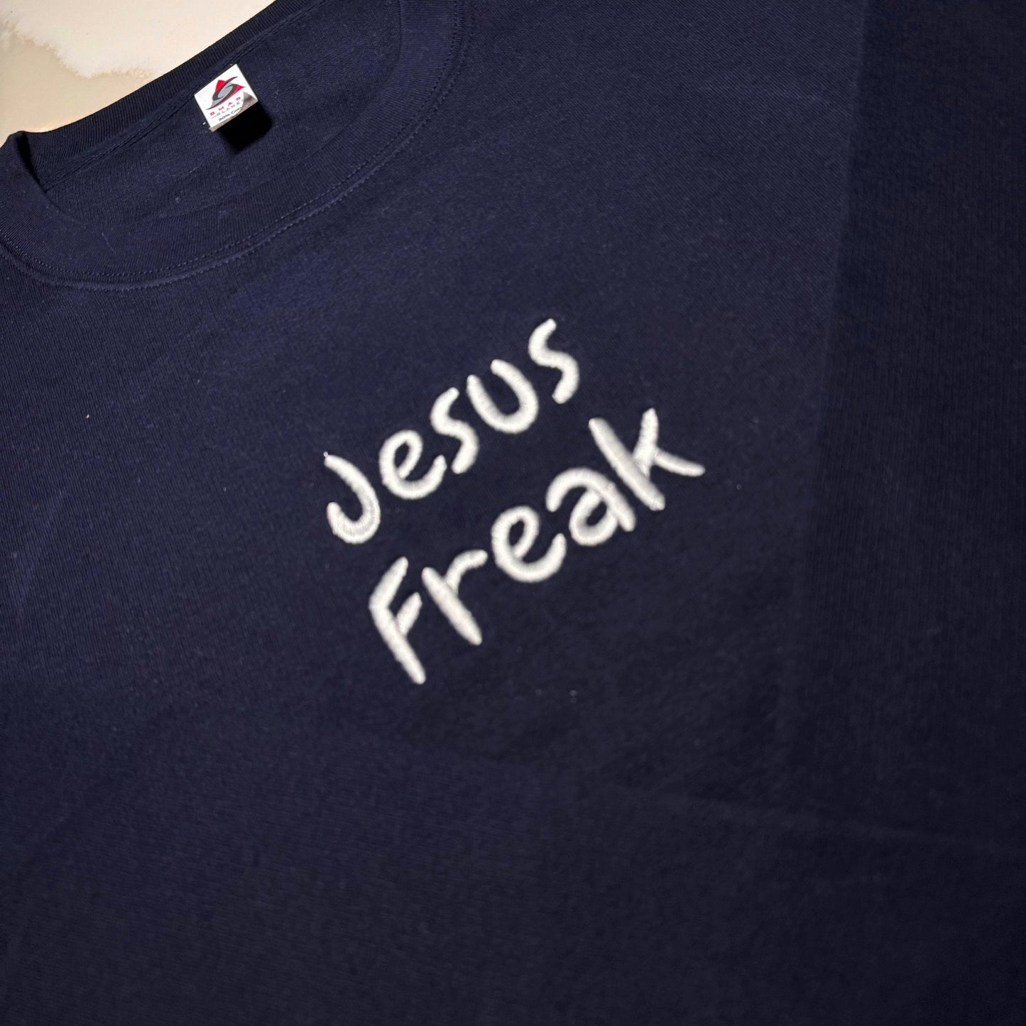 Custom Jesus Freak Embroidered Crewneck OR Hoodie Sweatshirt