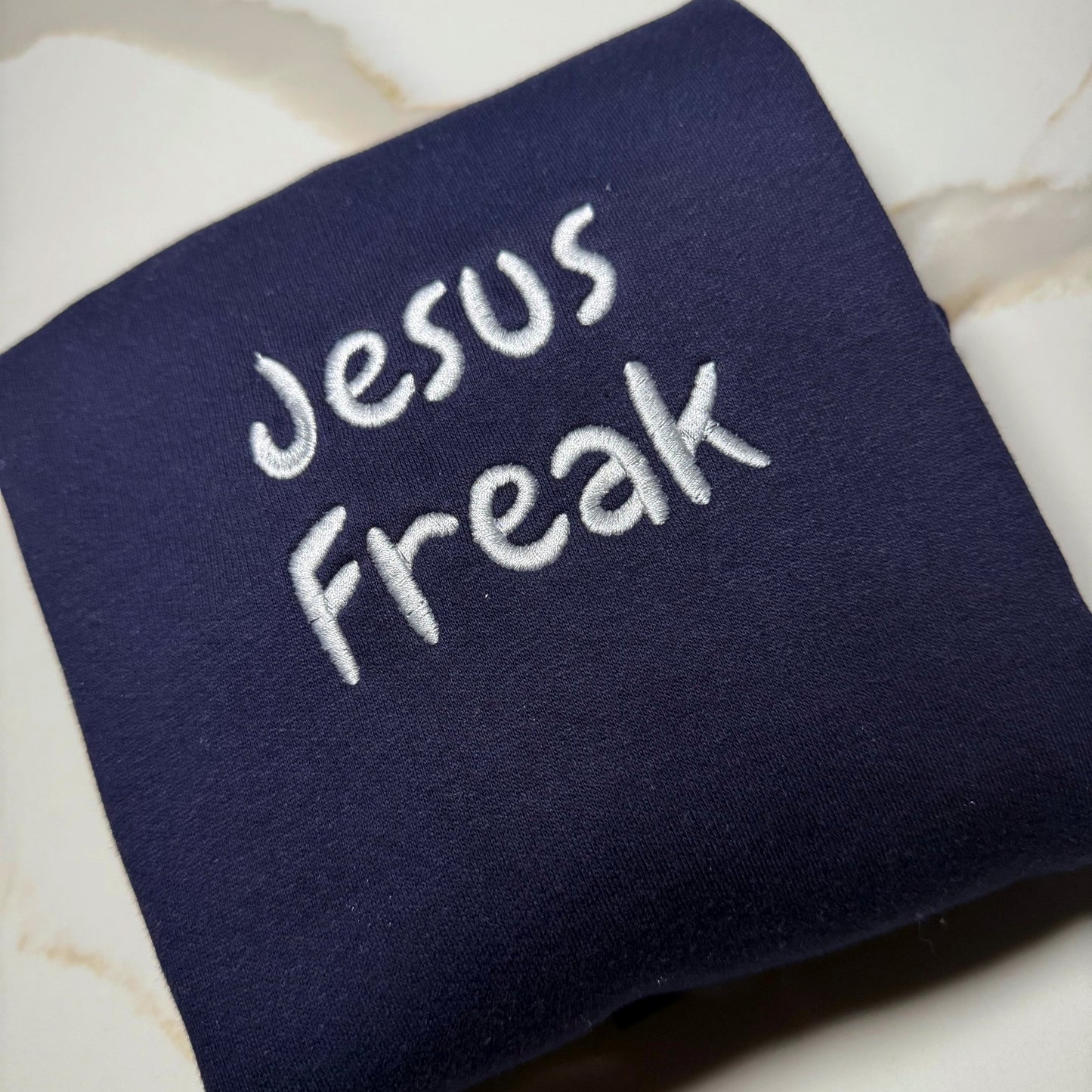 Custom Jesus Freak Embroidered Crewneck OR Hoodie Sweatshirt