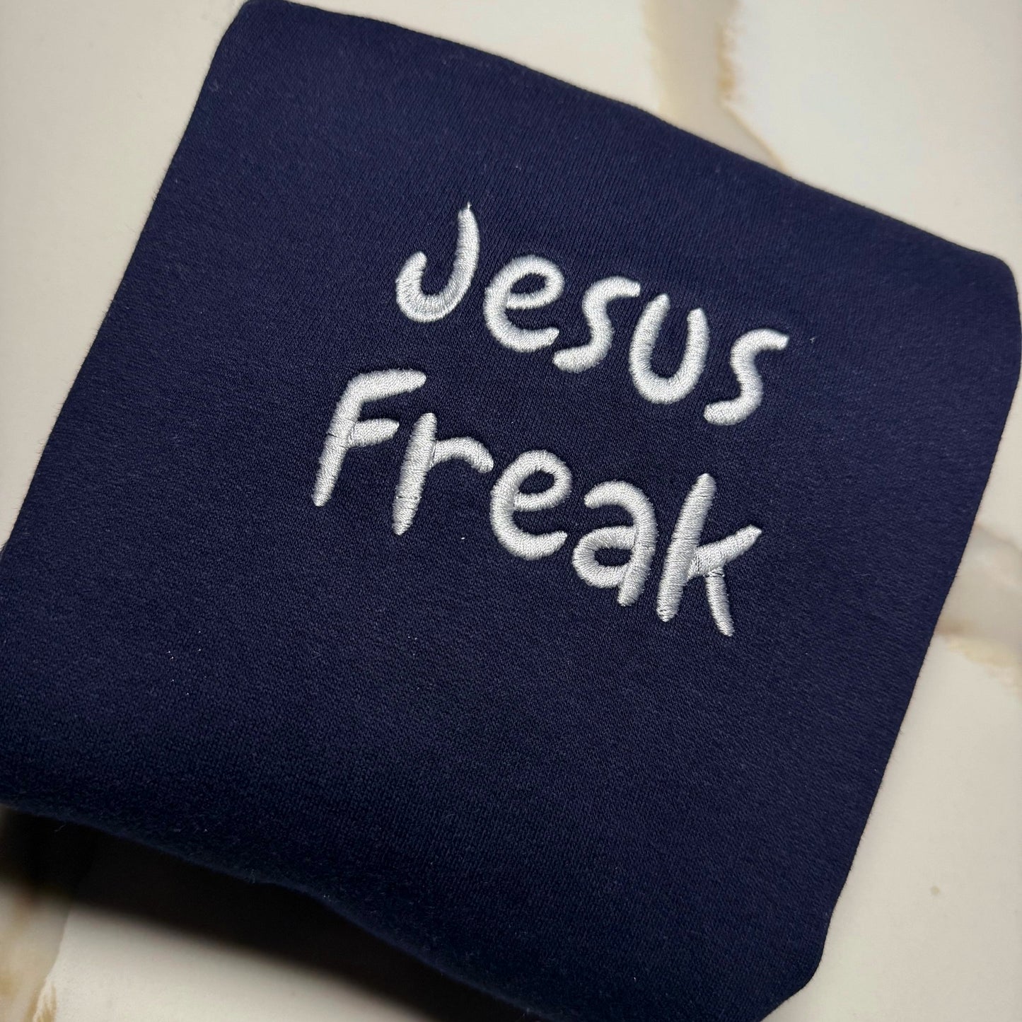Custom Jesus Freak Embroidered Crewneck OR Hoodie Sweatshirt