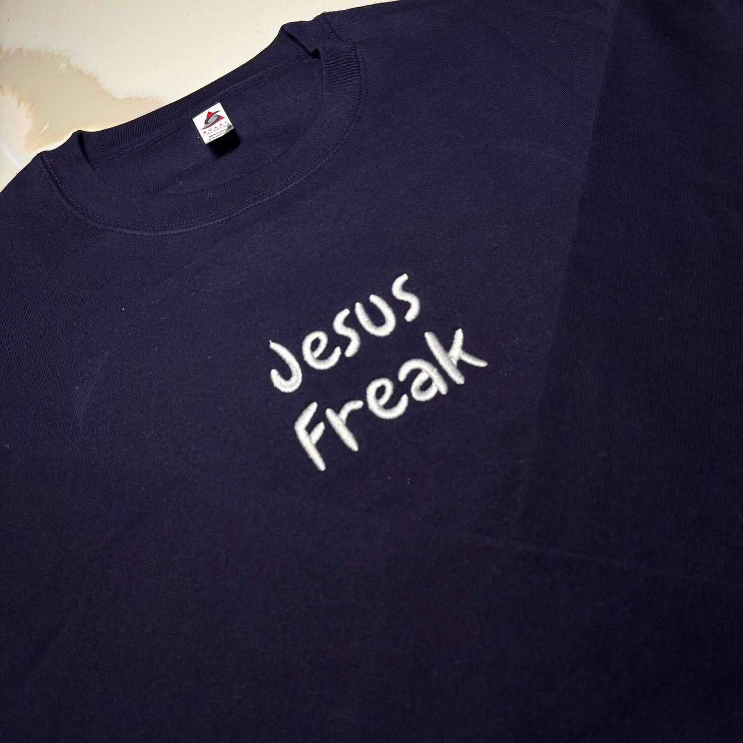 Custom Jesus Freak Embroidered Crewneck OR Hoodie Sweatshirt